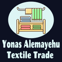 Yonas Alemayehu Textile Trade